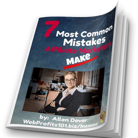 Most Common Mistakes Affiliate Marketers Make