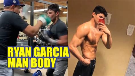 Ryan Garcia Growing Into His Man Body Training With Eddy Reynoso Of