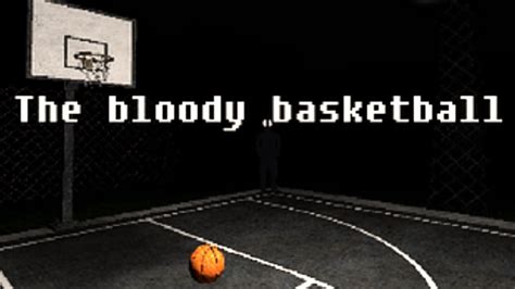 The Bloody Basketball Indie Horror Game Youtube