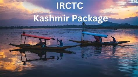 Irctc Kashmir Special Air Tour Package From Indore Visit Gulmarg