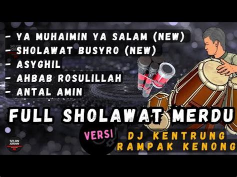 Full Album Sholawat Merdu Dj Kentrung Rampak Kenong Pembuka Pintu