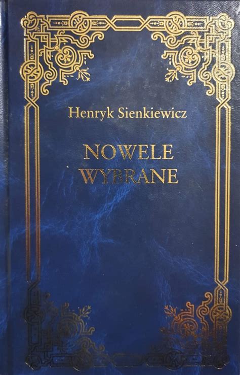 Nowele Wybrane Henryk Sienkiewicz Warszawa Kup Teraz Na Allegro