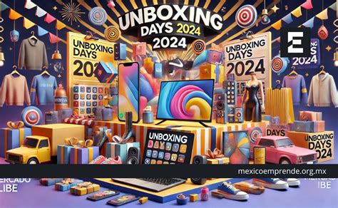 Unboxing Days 2024 Las Mejores Ofertas De Mercado Libre