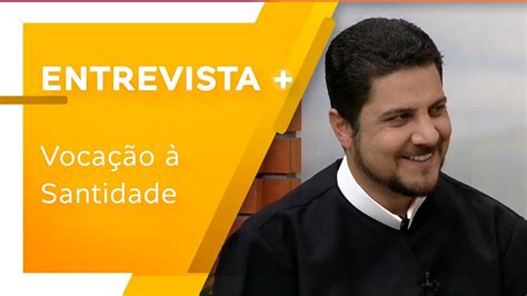 Voca O Santidade Viva O Chamado De Deus Youtube