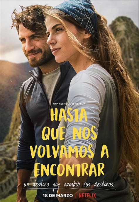 Netflix Revela El Tr Iler Oficial Y Afiche De Hasta Que Nos Volvamos A