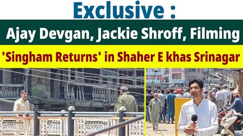 Exclusive News Ajay Devgan Jackie Shroff Filming Singham Returns