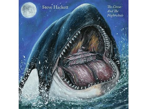 Steve Hackett The Circus And The Nightwhale CD Steve Hackett Auf