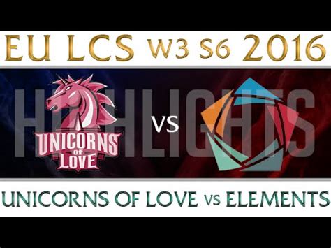 Unicorns Of Love Vs Elements Highlights EU LCS Week 3 Day 1 Spring 2016