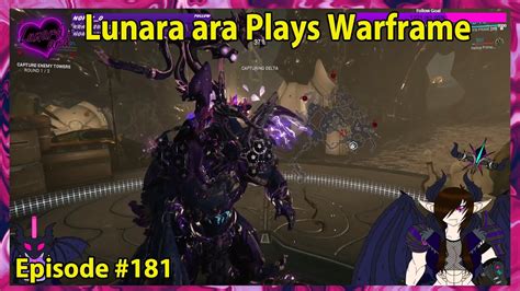 Lunara Ara Plays Warframe Episode 181 YouTube