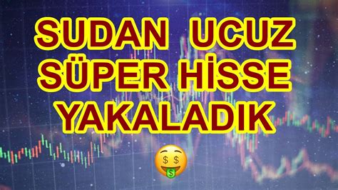 SUDAN UCUZ SÜPER HİSSELER BULDUM YouTube