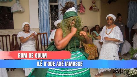 Rum de Ogum Odun Ika Rafael de Aiyra Ile D odé Axé Iamasse YouTube