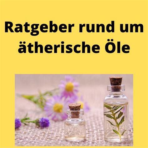 Ratgeber rund um ätherische Öle