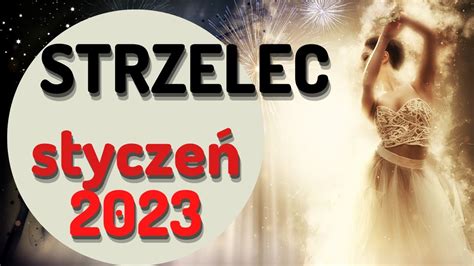 STRZELECSTYCZEŃ 2023prognoza TarotaNADCHODZI ŻYCIOWA SZANSA WIĘC