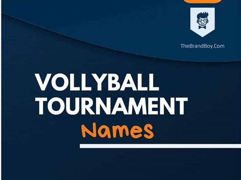 400+ Volleyball Tournament Names Ideas With Generator - theBrandBoy.Com