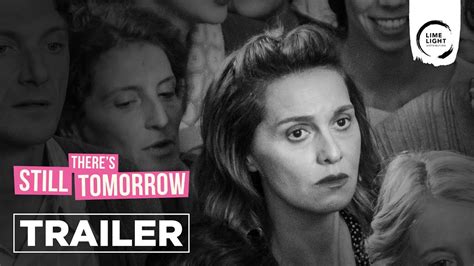 Theres Still Tomorrow Trailer Youtube