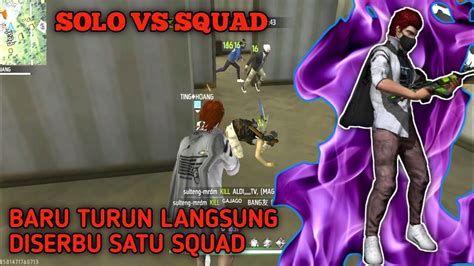 Solo Vs Squad Baru Turun Langsung Diserbu Satu Squad Youtube