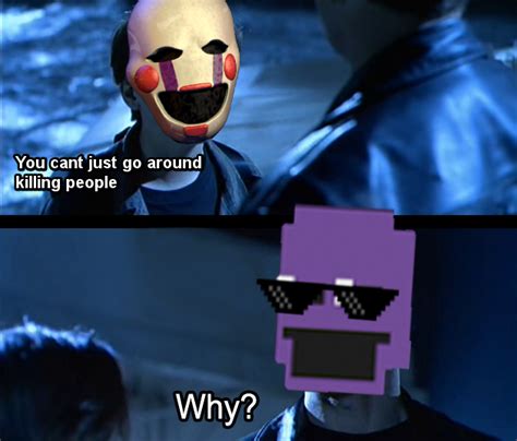 Why By Longlostlive On Deviantart Fnaf Fnaf Memes Fnaf Funny