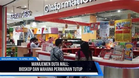 Manajemen Duta Mall Bioskop Dan Wahana Permainan Tutup Youtube