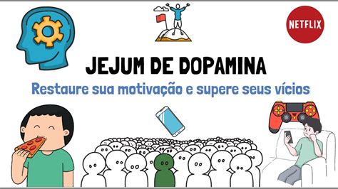 Jejum de Dopamina O que é e como funciona