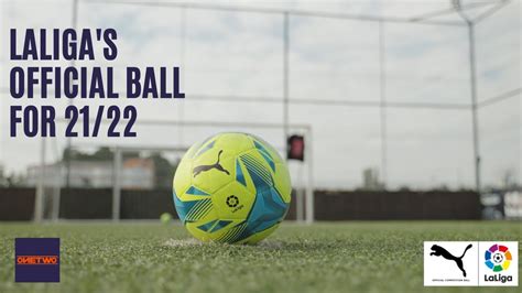 Laliga S Official Match Ball By Puma Adrenalina Onetwotv Youtube