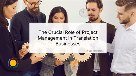 Project Management In Translation Day Translations Blog