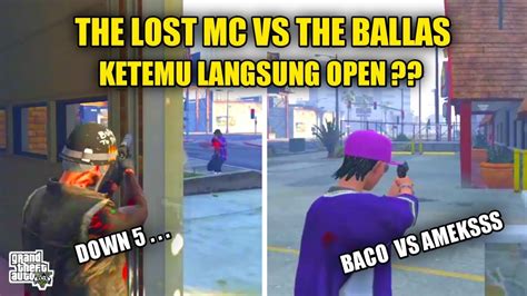 The Lost Mc Vs The Ballas Ketemu Langsung Open Gta V Roleplay