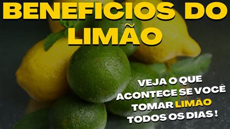 BENEFICIOS DO LIMÃO VEJA O QUE ACONTECE SE VOCÊ TOMAR LIMÃO TODOS OS