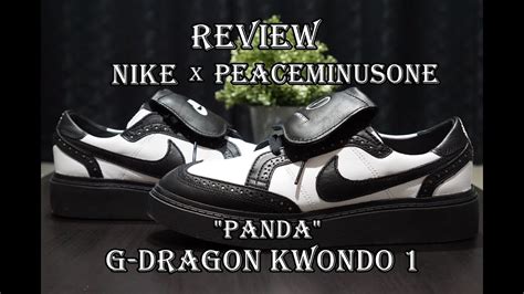 Review Nike X PEACEMINUSONE G Dragon Kwondo 1 Panda YouTube