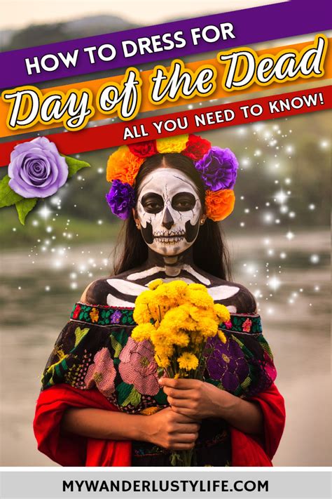 How To Dress For Day Of The Dead A Complete Guide For Both Sexes