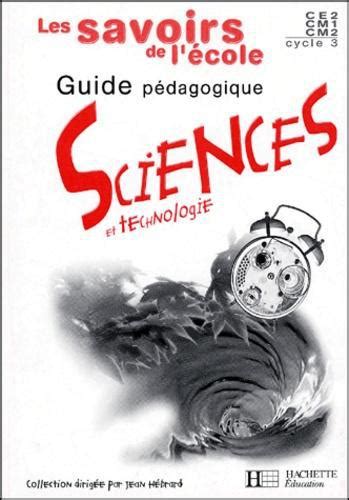 Sciences et technologies Cycle 3 Guide pédagogique Label Emmaüs