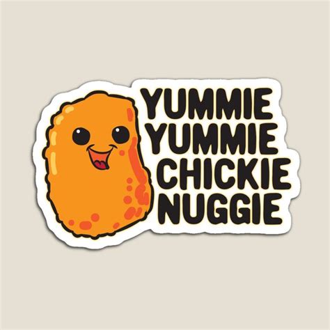 Yummie Yummie Chickie Nuggies Mascot Magnet For Sale By Scribblepunch