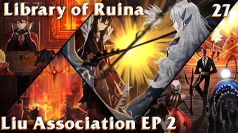 Library Of Ruina Guide 27 Liu Association Section 2 Episode 2 YouTube