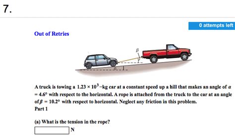 Solved A Truck Is Towing A Times Kg Car At A Chegg