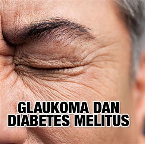 Hubungan Diabetes Dan Glaukoma Yayasan Glaukoma Indonesia