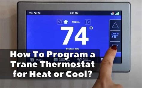 How To Program a Trane Thermostat for Heat or Cool? - HVAC BOSS