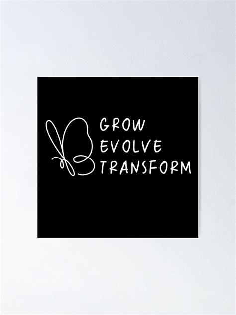 Butterfly Grow Evolve Transform Poster For Sale By Meesara Redbubble