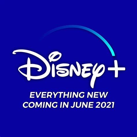 Everything Coming To Disney Plus In June 2021 – Daily Disney News