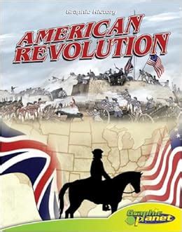 American Revolution (Graphic History (Graphic Planet)): Rod Espinosa ...