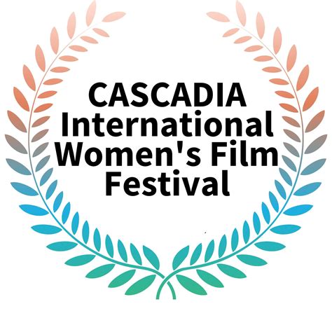 CASCADIA International Women S Film Festival Fairhaven Association