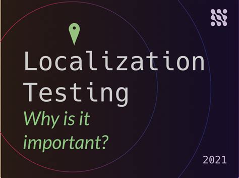 The Importance Of Localization Testing Better QA