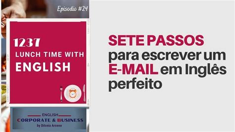 Episode Lunch Time With English Sete Passos Para Escrever Um