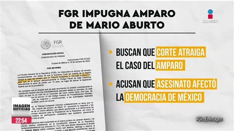 FGR impugna amparo de Mario Aburto Vídeo Dailymotion