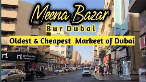 Meena Bazaar Bur Dubai Youtube