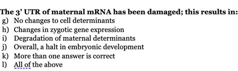 Solved The 3 UTR Of Maternal MRNA Has Been Damaged This Chegg