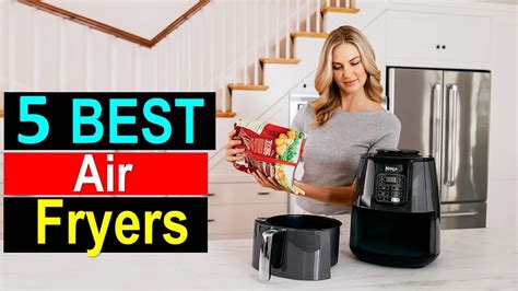 Top 5 Best Air Fryers Of [2023] Best Air Fryers 2023 Youtube