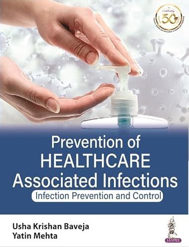 Prevention Of Healthcare Associated Infections Infection Prevention