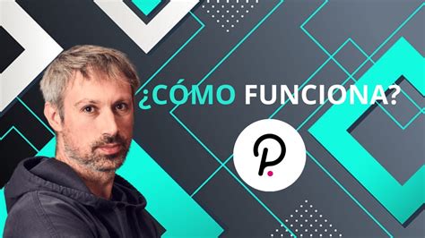 Qu Es Polkadot Explicaci N En Espa Ol Funcionamiento Criptomoneda