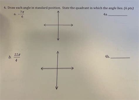 Solved 4. Draw each angle in standard position. State the | Chegg.com