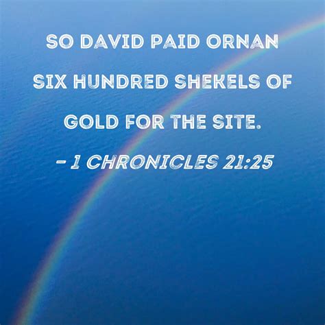 Chronicles So David Paid Ornan Six Hundred Shekels Of Gold For