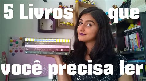 Livros Que Voc Precisa Ler Meu Mundo Em Letras